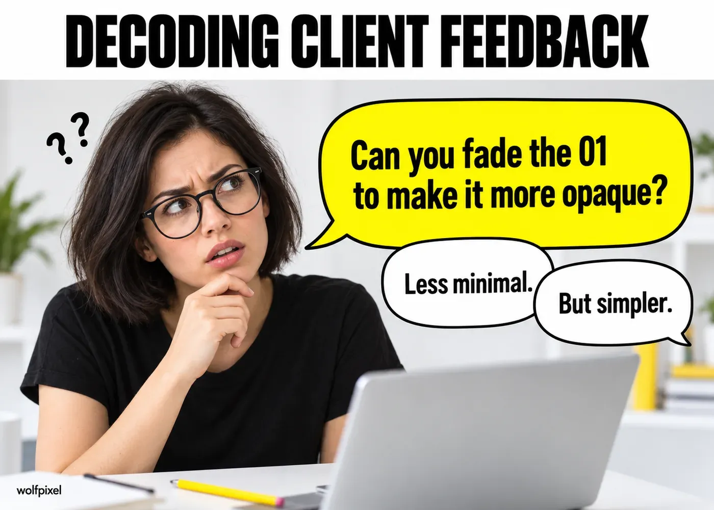 Confusing client feedback graphic design meme with a puzzled designer and contradictory speech bubbles